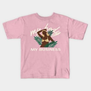 I can and will do what I want with my body Kids T-Shirt